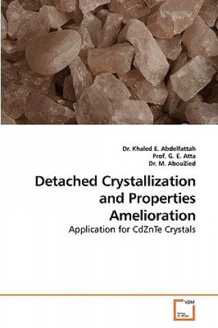 Książka Detached Crystallization and Properties Amelioration Dr Khaled E Abdelfattah