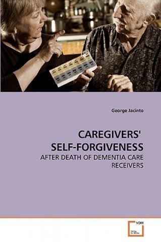 Könyv Caregivers' Self-Forgiveness George Jacinto