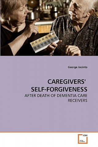 Kniha Caregivers' Self-Forgiveness George Jacinto