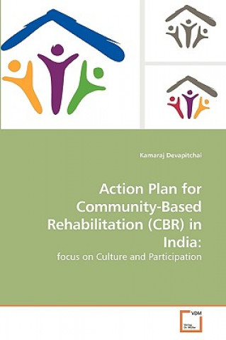 Książka Action Plan for Community-Based Rehabilitation (CBR) in India Kamaraj Devapitchai