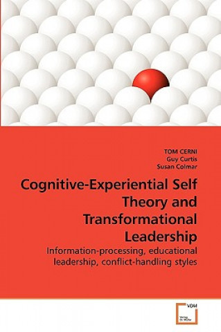 Carte Cognitive-Experiential Self Theory and Transformational Leadership TOM Cerni