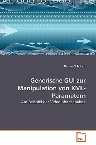 Book Generische GUI zur Manipulation von XML-Parametern Bastian Schubert