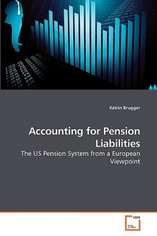 Kniha Accounting for Pension Liabilities Katrin Brugger