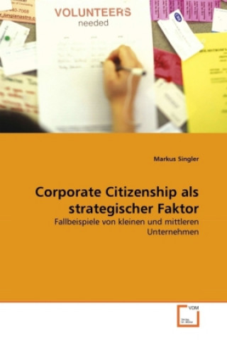 Kniha Corporate Citizenship als strategischer Faktor Markus Singler