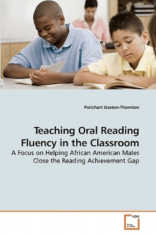 Knjiga Teaching Oral Reading Fluency in the Classroom Parichart Gaston-Thornton