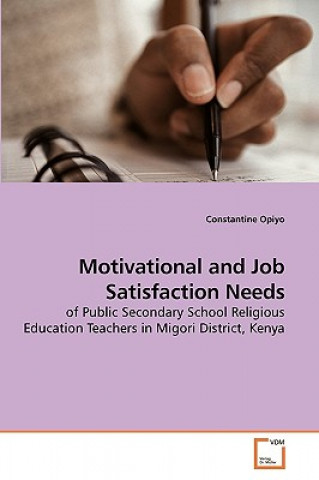 Kniha Motivational and Job Satisfaction Needs Constantine Opiyo