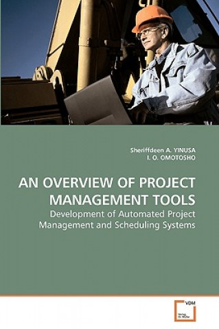 Książka Overview of Project Management Tools Sheriffdeen A. Yinusa
