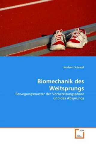 Книга Biomechanik des Weitsprungs Norbert Schrapf