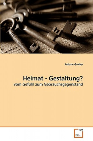 Kniha Heimat - Gestaltung? Juliane Gruber