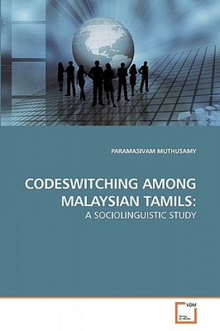 Könyv Codeswitching Among Malaysian Tamils Paramasivam Muthusamy