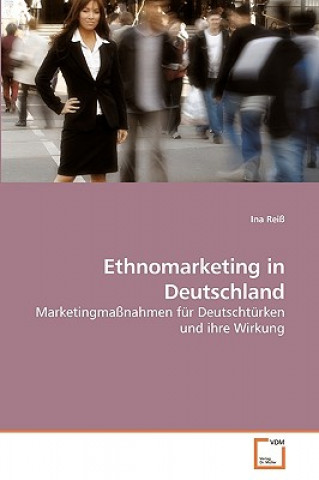 Książka Ethnomarketing in Deutschland Ina Reiß