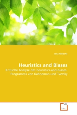 Kniha Heuristics and Biases Jana Welsche