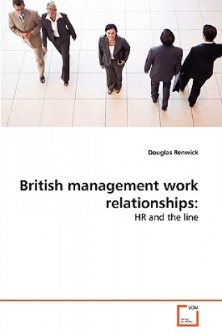 Knjiga British management work relationships Renwick