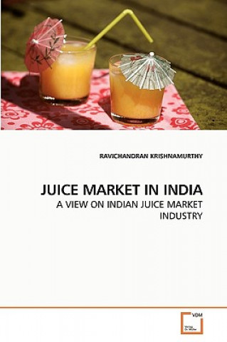 Książka Juice Market in India Ravichandran Krishnamurthy