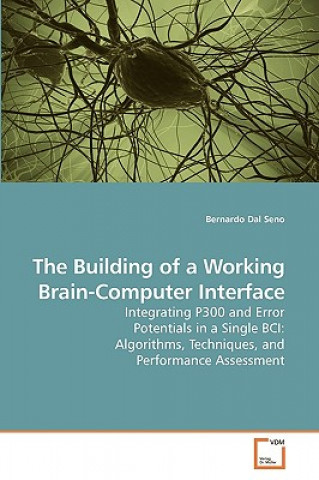 Book Building of a Working Brain-Computer Interface Bernardo Dal Seno
