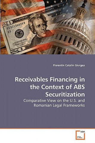 Kniha Receivables Financing in the Context of ABS Securitization Florentin Catalin Giurgea