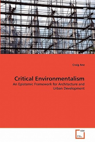 Kniha Critical Environmentalism Craig Anz