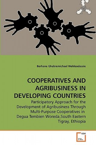 Carte Cooperatives and Agribusiness in Developing Countries Berhane Ghebremichael Weldeselassie