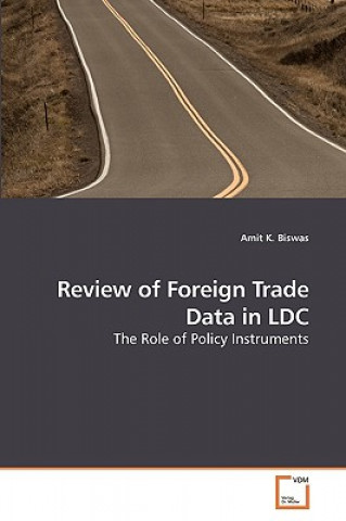 Carte Review of Foreign Trade Data in LDC Amit K. Biswas