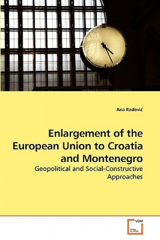 Książka Enlargement of the European Union to Croatia and Montenegro Ana Radovi