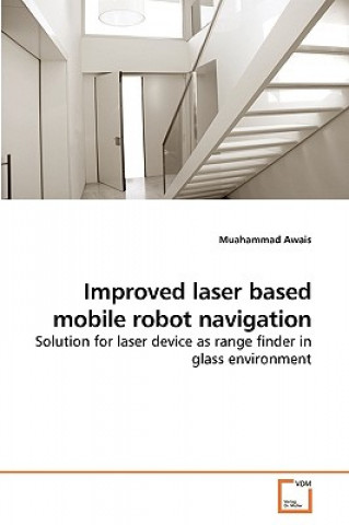 Книга Improved laser based mobile robot navigation Muahammad Awais