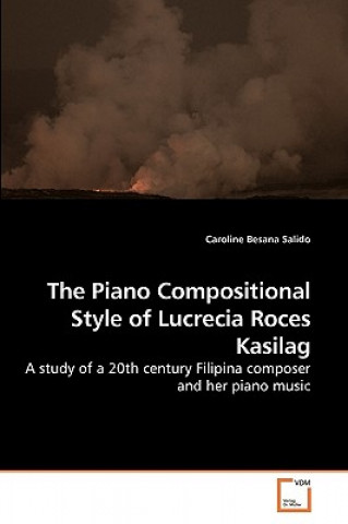 Kniha Piano Compositional Style of Lucrecia Roces Kasilag Caroline Besana Salido