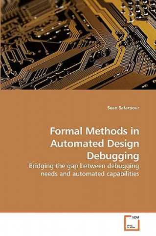 Buch Formal Methods in Automated Design Debugging Sean Safarpour