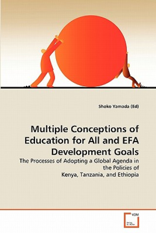 Książka Multiple Conceptions of Education for All and EFA Development Goals Shoko Yamada