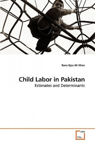 Könyv Child Labor in Pakistan Rana Ejaz Ali Khan