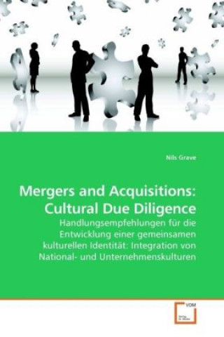 Knjiga Mergers and Acquisitions: Cultural Due Diligence Nils Grave