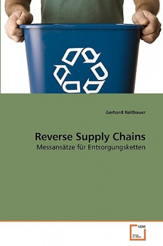 Knjiga Reverse Supply Chains Gerhard Reitbauer