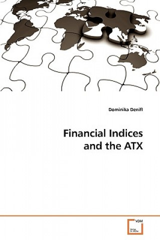 Kniha Financial Indices and the ATX Dominika Denifl