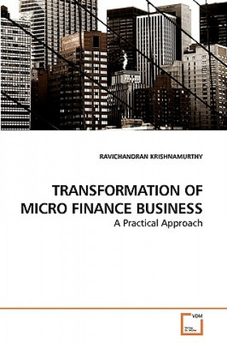 Kniha Transformation of Micro Finance Business Ravichandran Krishnamurthy