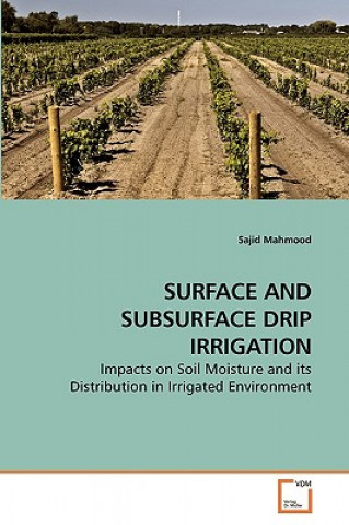 Kniha Surface and Subsurface Drip Irrigation Sajid Mahmood