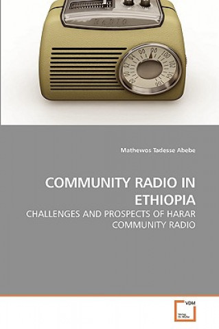 Kniha Community Radio in Ethiopia Mathewos Tadesse Abebe