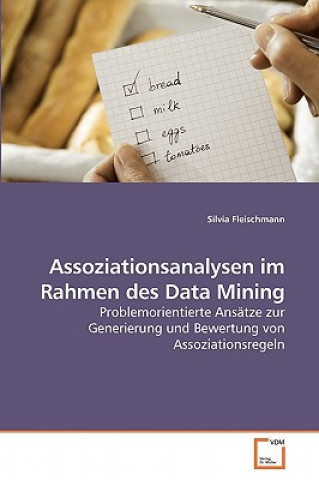 Könyv Assoziationsanalysen im Rahmen des Data Mining Silvia Fleischmann