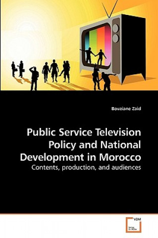 Carte Public Service Television Policy and National Development in Morocco Bouziane Zaid