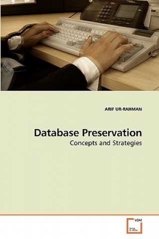 Könyv Database Preservation Arifur Rahman