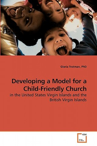 Libro Developing a Model for a Child-Friendly Church Gloria Trotman