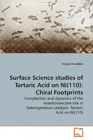 Książka Surface Science studies of Tartaric Acid on Ni(110) Vincent Humblot