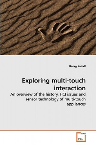 Книга Exploring multi-touch interaction Georg Kaindl