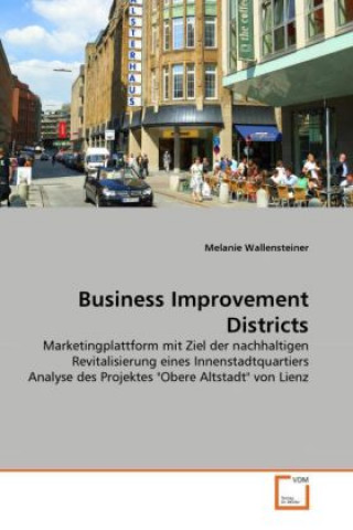 Kniha Business Improvement Districts Melanie Wallensteiner