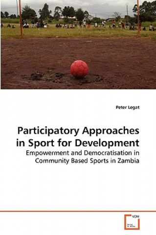 Carte Participatory Approaches in Sport for Development Peter Legat