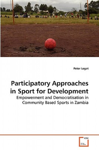 Libro Participatory Approaches in Sport for Development Peter Legat