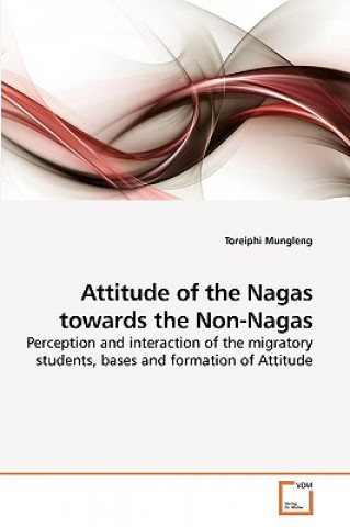 Carte Attitude of the Nagas towards the Non-Nagas Toreiphi Mungleng