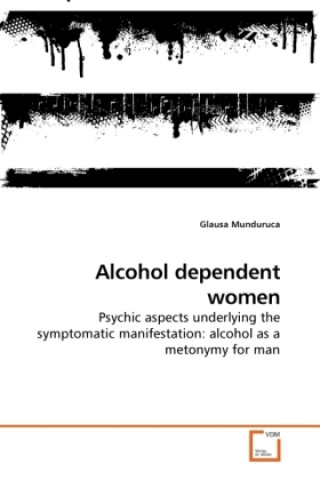 Kniha Alcohol dependent women Glausa Munduruca