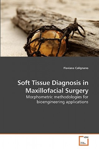 Książka Soft Tissue Diagnosis in Maxillofacial Surgery Flaviana Calignano