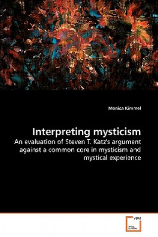 Książka Interpreting mysticism Monica Kimmel