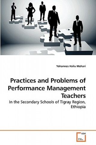 Carte Practices and Problems of Performance Management Teachers Yohannes Hailu Mehari