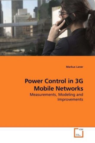 Buch Power Control in 3G Mobile Networks Markus Laner